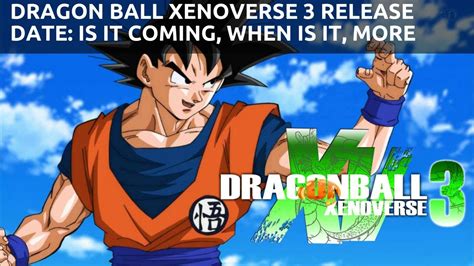 With a total of 39 reported filler episodes, dragon ball z has a low filler percentage of 13%. Dragon Ball Xenoverse 3 Release Date Is It Coming - YouTube