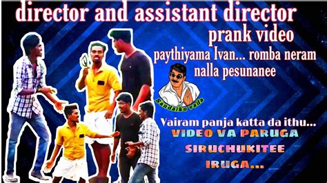 லம்பாடி பொம்பள prank laugh and chill buddies follow us on facebook. #sandaiku_vada_prank_show || Director and assistant ...