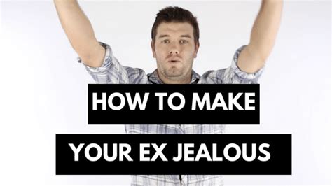 What are your chances of getting your ex boyfriend back? How To Make Your Ex Jealous - What You Need To Do Step By Step