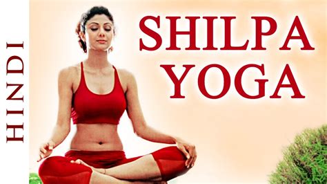 Maybe you would like to learn more about one of these? Shilpa Yoga In Hindi For Complete Fitness for Mind, Body ...