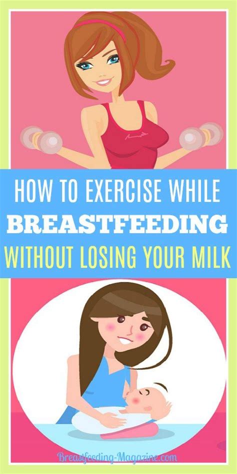 Breast milk is the primary source of nutrition for newborns, containing fat, protein. Exercise While Breastfeeding Without Losing Your Milk ...