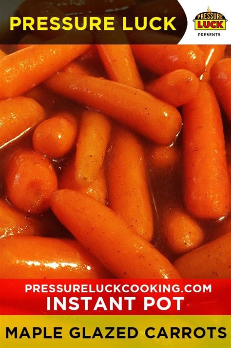 Check spelling or type a new query. Instant Pot Maple Glazed Baby Carrots | Pressure Luck ...