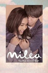 This is dilan's way of remembering milea. Milea: Suara dari Dilan (2020) - Movie with Malay Subtitle