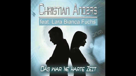 Christian fuchs ist autor im ressort investigative recherche und daten von zeit und zeit online. Christian Anders feat. Lara Bianca Fuchs - Das war ´ne ...