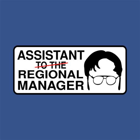 Assistant to the regional manager. Assistant Regional Manager - The Office - T-Shirt | TeePublic