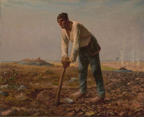 Bowed by the weight of centuries he leans. Man with a Hoe (Getty Museum)