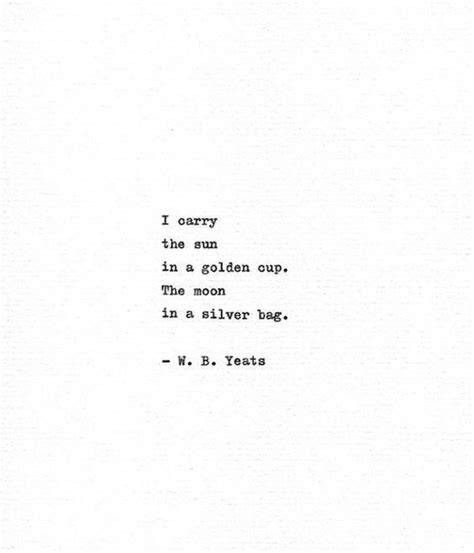 I passed along the water's edge below the humid trees, my spirit rocked in evening light, the rushes round my knees, my spirit rocked in sleep and sighs; Pin by Clay G. Martin on words are strange things | Words quotes, Wonder quotes, Yeats quotes