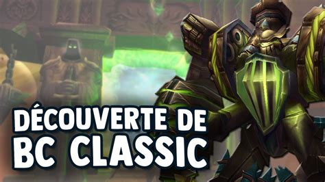 Compatible with burning crusade classic, shadowlands, and classic. Burning Crusade Classic : découverte de la beta - YouTube