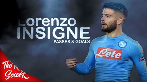 Insigne is proud to offer high quality products at the best value, and with an impressive selection to choose from. Lorenzo Insigne ⚽ 2018 ⚽ Passes And Goals HD - YouTube