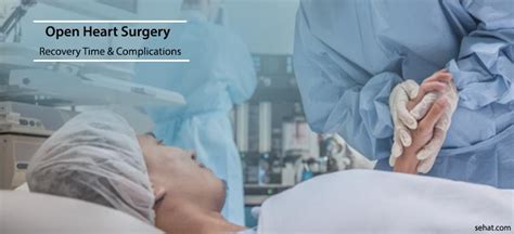 It can be performed as a minimally invasive procedure, but that is less common as the technique is not appropriate for most patients. Open Heart Surgery Recovery Complications And Recovery Time