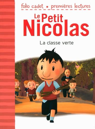 Le petit nicolas en 14 volumes. Le Petit Nicolas Tome 33. La classe verte de Emmanuelle ...