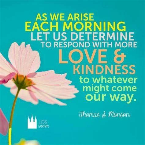 3505 quotes have been tagged as kindness: Pin by terryganzie on Higher Level Meditation | Lds quotes, Kindness quotes bible, Lds quotes on ...