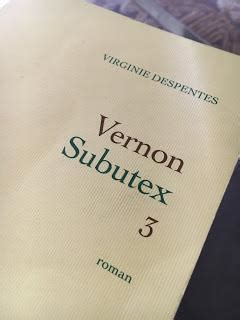 Vernon subutex, 3, grasset, mai 2017 Vernon Subutex 3, Virginie Despentes