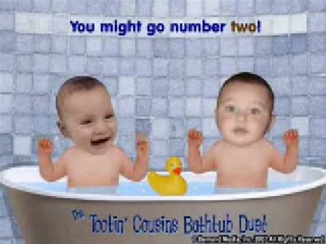 | running a baby bath is a great way to make sure a little one is cleaned up. Tootin' Bathtub Baby Cousins - YouTube