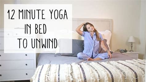 Morning yoga perfection 5 minute miracle rise dan shine sleepy bear yoga. 12 Minute Yoga in Bed to Unwind (Yoga by Candace) | Bed ...