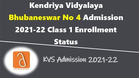 Registration, display of admission list & admissions in class xi (subject to availability of vacancies). KV Bhubaneswar No 4 Admission 2021-22 Class 1 Strength and ...