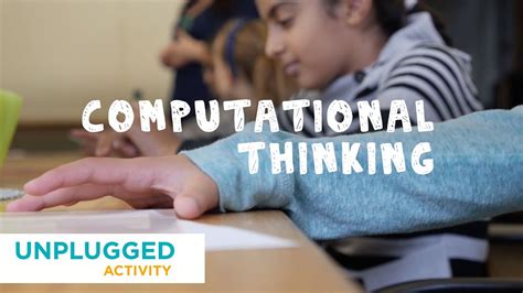 Teaching computational thinking to children is important because it gives them a head start in the growing ict branch, it maximizes the benefit of mastering. Unplugged - Computational Thinking - YouTube