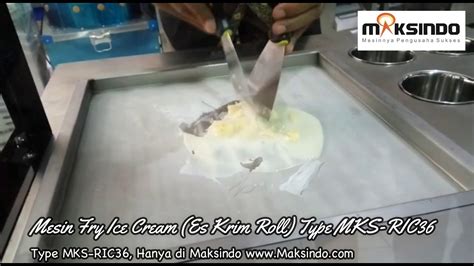 Pisang ijo cake dessert box. Cara Membuat Es Krim Roll Dengan Mesin RIC36 Maksindo ...