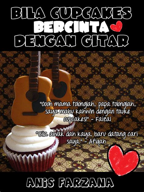 Ada beberapa trik sakti untuk tembus koran/majalah Time To ♥: Cerpen : Bila Cupcakes Bercinta Dengan Gitar (i)