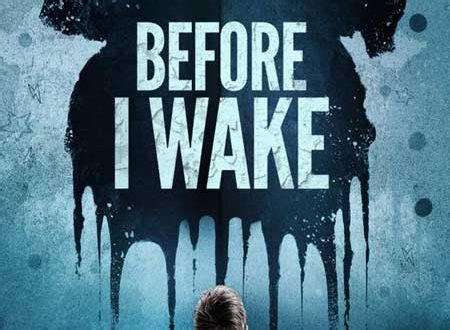 The movie before i wake: Film Review: Before I Wake (2016) | HNN