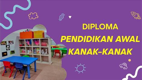 Semua permohonan adalah tertakluk kepada dasar kepentingan di kementerian pendidikan malaysia dan menjadi. Program Diploma Pendidikan Awal Kanak-Kanak KTYS - YouTube