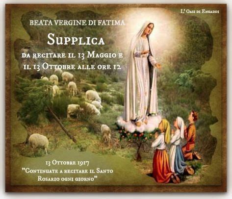 Il 13 maggio si venera: SUPPLICA ALLA MADONNA DI FATIMA PER IL 13 MAGGIO E IL 13 ...