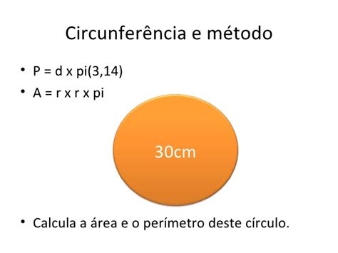 Con fórmulas, ejemplos y diferencia entre círculo y circunferencia. Área e perímetro do círculo,Filipe Santos, 6ºE