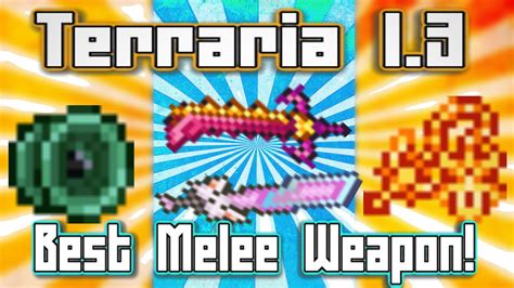 Best Melee Weapon In Terraria 1.3! (Part 1 of 4) Finding the best ...