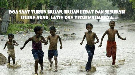 Check spelling or type a new query. Doa Saat Turun Hujan Lebat dan Sesudah Hujan, Bacaan Arab ...