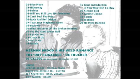 While labeled as a new wave band, the director of wild romance's record label, ariola, disputed this categorization when first. Herman Brood and His Wild Romance in Pijnacker De Trucker ...