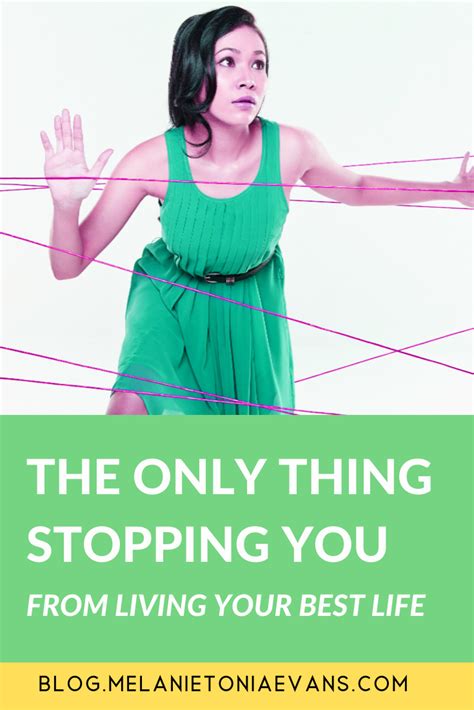 The Only Thing Stopping You From Living Your Best Life in ...