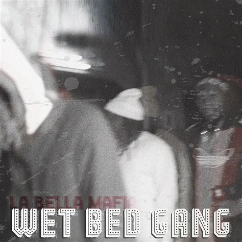 Raramente, a maioria das pessoas dá críticas positivas relacionadas a este livro sobre sexo. Wet Bed Gang - La Bella Máfia (Notorio) (Rap)