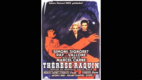 She married camille, her cousin, a sickly haberdasher, fully dominated by this is a story about passion. "Sur un air de Limonaire" du film Thérèse Raquin de Marcel ...