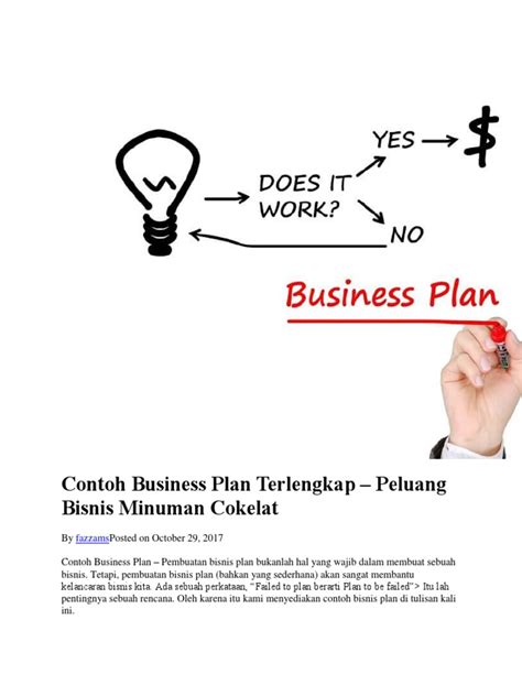 Business plan ialah deklarasi resmi yang menyimpan tujuan berdirinya sebuah bisnis, argumen mengapa inventor bisnis tersebut percaya tujuan tersebut dapat diperoleh dan juga. Contoh Business Plan Terlengkap