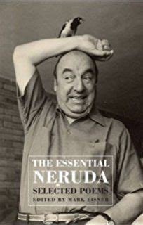 Allende was killed in coup. The Essential Neruda: Selected Poems | Pablo neruda, Poems ...