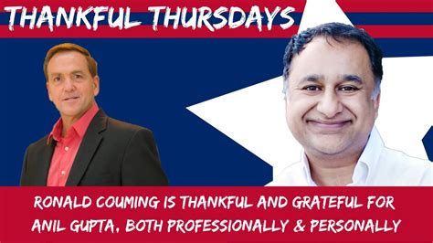 Thankful Thursdays, Ronald Couming Is Both Thankful and Grateful for Anil Gupta - YouTube