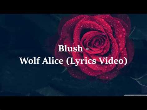 Wolf alice the last man on earth live. Wolf Alice - Blush (Lyrics) - YouTube