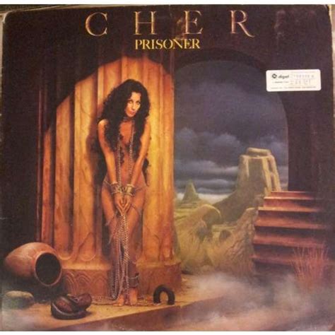 I'm your prisoner you got me chained up to your love i'm your prisoner hey, hey someone better free me from these thoughts that i'm thinking of. Prisoner de Cher, 33 1/3 RPM con richie2007 - Ref:118472568