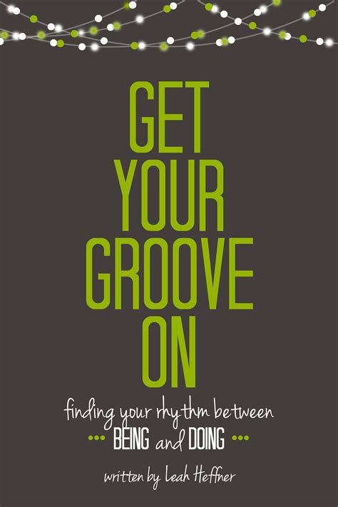 If the camel once gets his nose in the tent, his body will soon follow. Get Your Groove On : Finding Your Rhythm Between Being and ...