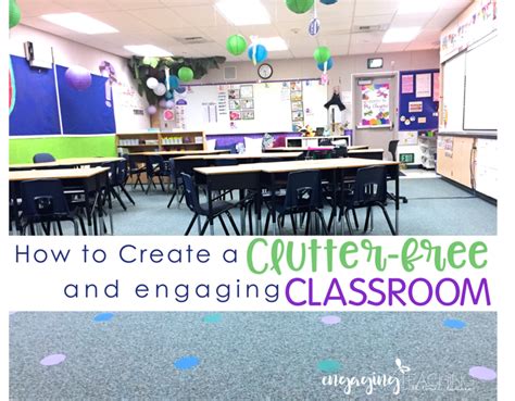 How to create a Clutter Free Classroom | Clutter free classroom, Classroom reveal, Classroom