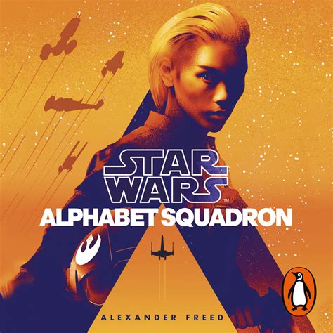 Free shipping for many products! Alphabet Squadron by Alexander Freed - Penguin Books Australia