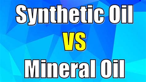 Synthetic blends and conventional motor oils. Synthetic Oil V/s. Mineral Oil - Which Option Will You Choose?