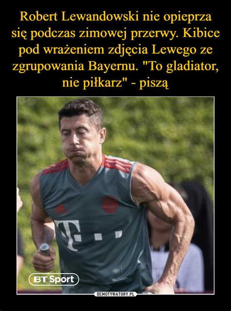 W materiale między innymi wypowiedzi : Robert Lewandowski nie opieprza się podczas zimowej ...