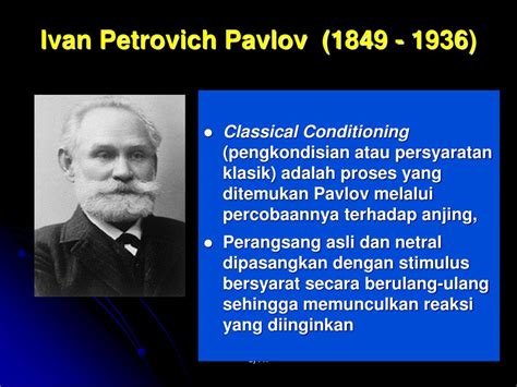 Pavlov became passionately absorbed with physiology, which in fact was to remain of such fundamental importance to him throughout his life. PPT - TEORI BELAJAR & APLIKASINYA PowerPoint Presentation ...