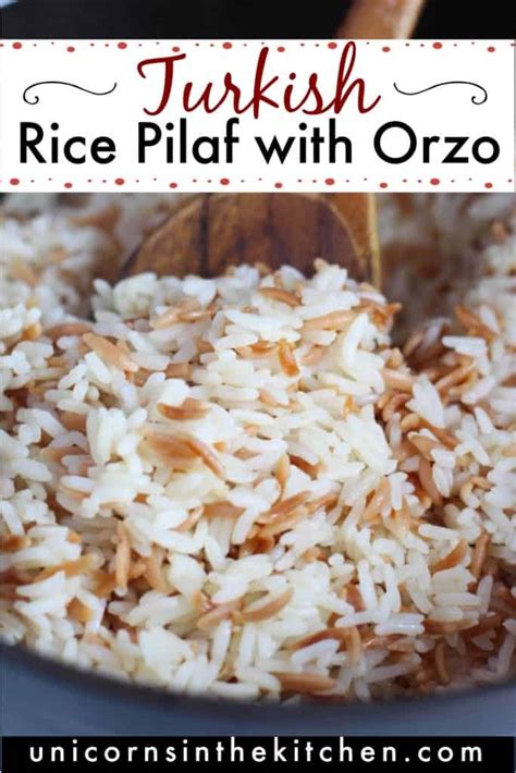 Rice pilaf recipe with orzo. Turkish Rice Pilaf with Orzo Recipe • Unicorns in the Kitchen