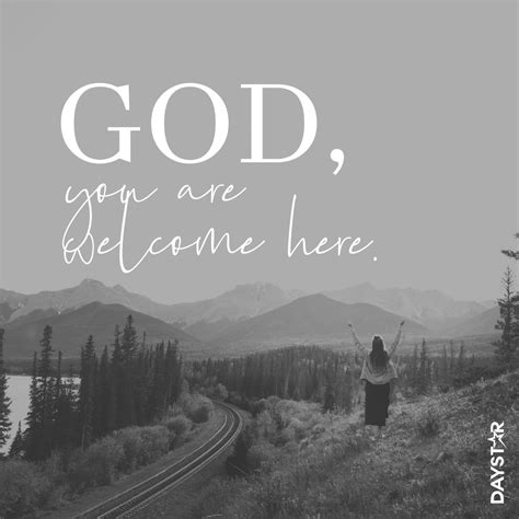 Christianity quotes and daily christian quotes and famous christian quotes. God, you are welcome here. Daystar.com (With images ...