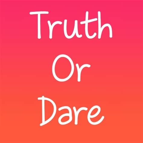 Playing truth or dare do not require much preparation or expensive materials, and can be enjoyed by friends, groups of couples, at a party or a night meeting; Download Truth Or Dare on PC & Mac with AppKiwi APK Downloader