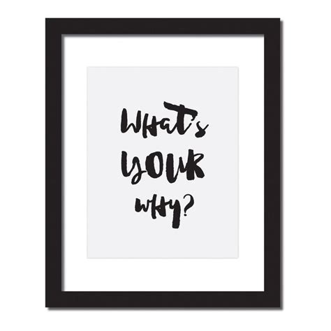 'What's your why?' inspirational quote print | Inspirational quotes posters, Inspirational ...