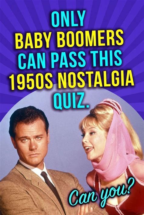 Download a challenging trivia quiz with questions from the 1950s, 1960s, and 1970s. Only Baby Boomers Can Pass This 1950s Nostalgia Quiz. Can ...