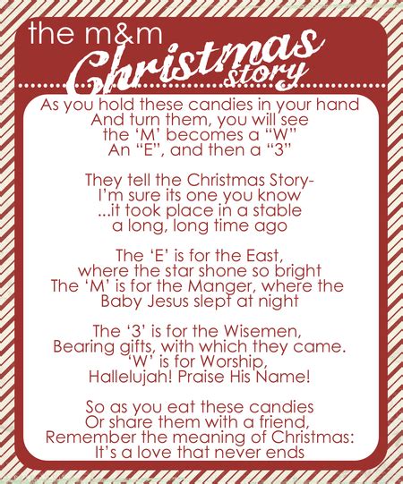 Here is the classic m&m poem, but with a little creativity you can have fun mixing up the colors and words. the M&M Christmas Story - still me